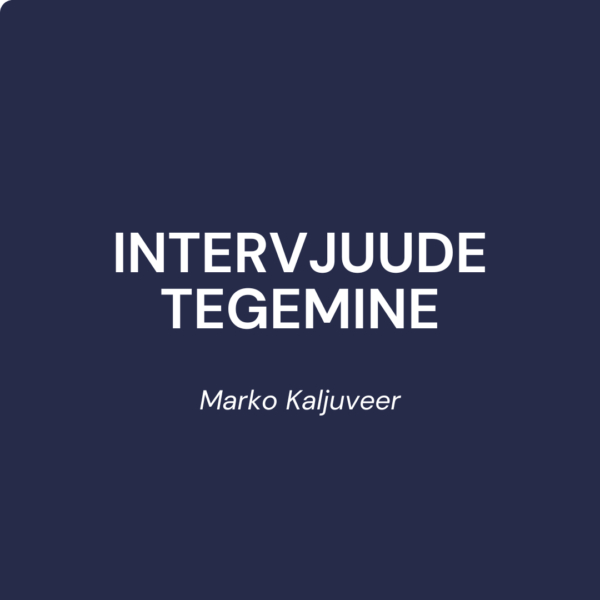 Intervjuude tegemine